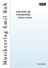 Lob Gott, du Christenheit - Walter Schmid