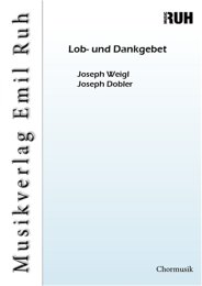 Lob- und Dankgebet - Joseph Weigl - Joseph Dobler