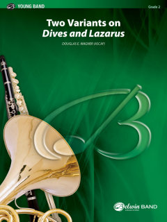 Two Variants on "Dives and Lazarus" - Wagner, Douglas E.