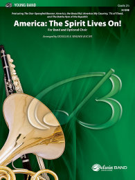 America: The Spirit Lives On! (for Band and Optional...