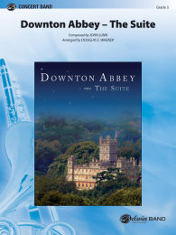 Downton Abbey -- The Suite - Lunn, John - Wagner, Douglas E.