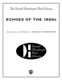Echoes of the 1860s - Hunsberger, Donald