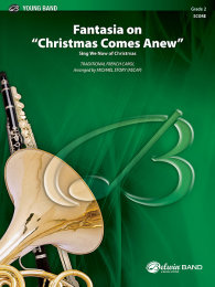 Fantasia on "Christmas Comes Anew" -...