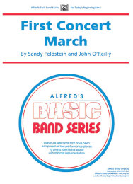 First Concert March - Feldstein, Sandy - OReilly, John