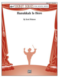 Hanukkah Is Here - Watson, Scott