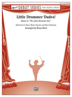 Little Drummer Dudes! - Davis, Katharine K. - Onorati, Denry - Simeone, Harry - Beck, Brian