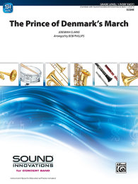 The Prince of Denmarks March - Clarke, Jeremiah -...