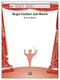 Regal Fanfare and March - Watson, Scott