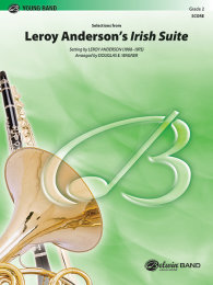 Leroy Andersons Irish Suite,  Selections from - Anderson,...