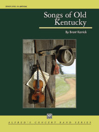 Songs of Old Kentucky - Karrick, Brant