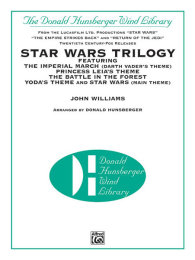 Star Wars ® Trilogy - Williams, John - Hunsberger,...