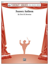 Sussex Anthem - Bernotas, Chris M.
