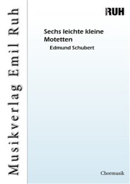 Sechs leichte kleine Motetten - Edmund Schubert