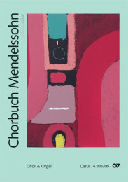 Chorbuch Mendelssohn - Ausgabe für den Chor -...