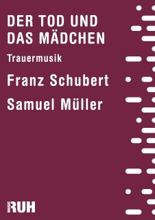 Tod und das Mädchen, Der - Franz Schubert - Samuel Mülleramuel
