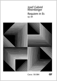 Requiem in Es - Rheinberger, Josef Gabriel