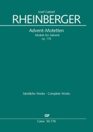 Neun Advents-Motetten op. 176 - Rheinberger, Josef Gabriel