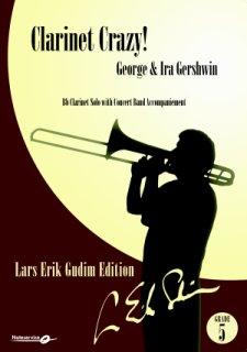 Clarinet Crazy! - Gershwin, George; Gershwin, Ira - Gudim, Lars Erik
