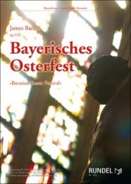 Bayerisches Osterfest (Bavarian Easter Festival) - James...