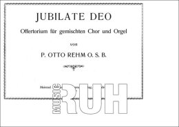 Jubilate Deo - Otto Rehm
