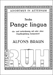 Sechs Pange lingua, (Fas.1) - Alfons Braun