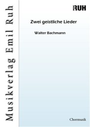 Zwei geistliche Lieder - Walter Bachmann