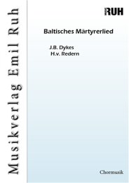 Baltisches Märtyrerlied - J.B. Dykes