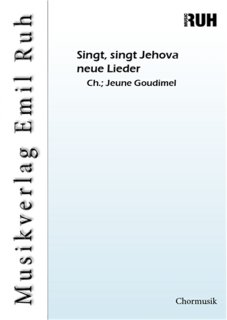 Singt, singt Jehova neue Lieder - Ch. Goudimel; Jeune, Claudin Le