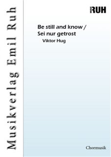 Be still and know / Sei nur getrost - Viktor Hug