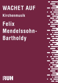 Wachet auf - Mendelssohn-Bartholdy Felix