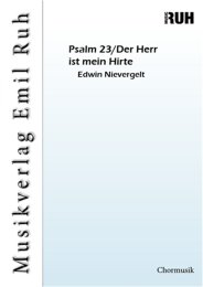 Psalm 23/Der Herr ist mein Hirte - Edwin Nievergelt