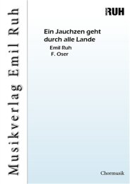Ein Jauchzen geht durch alle Lande - Emil Ruh