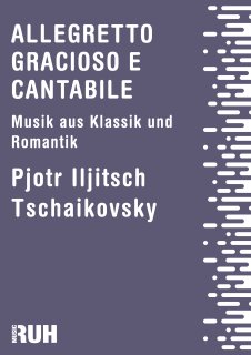 Allegretto gracioso e cantabile - Pjotr Iljitsch Tschaikovsky
