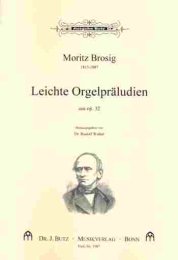 Leichte Orgelpräludien aus Op.32 - Brosig, Moritz