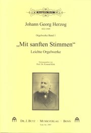 Mit sanften Stimmen (Orgelwerke Band I) - Herzog, Johann...
