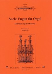 6 Fugen (Händel zugeschrieben) - Händel, Georg...