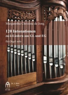 120 Intonationen zu ö-Liedern aus GL und EG (Man.) - Jong, Margaretha Christina De