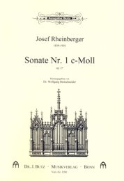 Orgelsonate #1 Op.27, c-Moll - Rheinberger, Josef