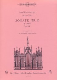 Orgelsonate #10 Op.146, h-Moll - Rheinberger, Josef