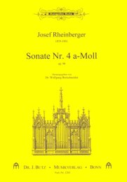 Orgelsonate #4 Op.98, a-Moll - Rheinberger, Josef