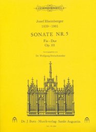 Orgelsonate #5 Op.111, Fis-Dur - Rheinberger, Josef