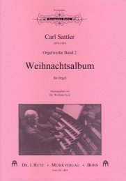 Weihnachtsalbum (Orgelwerke Band #2) - Sattler, Carl