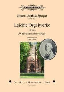 Leichte Orgelwerke mit dem "Wegweiser auf die Orgel" - Sperger, Johann Matthias