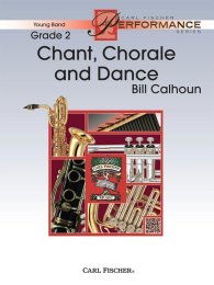 Chant, Chorale and Dance - Calhoun, Bill