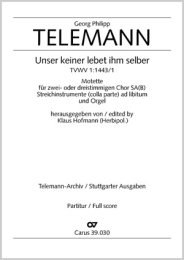 Unser keiner lebet ihm selber - Telemann, Georg Philipp -...