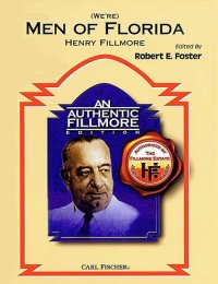 Men of Florida, (Were) - Fillmore, Henry - Foster, Robert E.