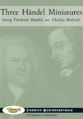 Three Händel Miniatures - Händel, Georg...