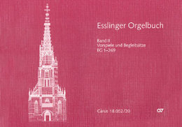 Esslinger Orgelbuch, Bd. II und III: Vorspiele und...