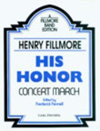 His Honor - Fillmore, Henry - Fennell, Frederick