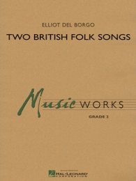 2 British Folk Songs - Del Borgo, Elliot